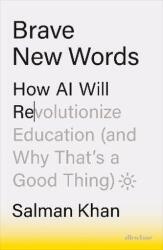 Brave New Words: Cum va revoluționa AI educația (2024)