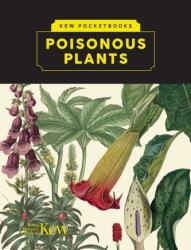 Kew Pocketbooks: Poisonous Plants (2024)