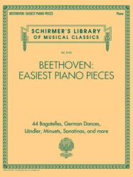 Beethoven: Easiest Piano Pieces: Schirmer's Library of Musical Classics Vol. 2142 - Ludwig van Beethoven (2019)
