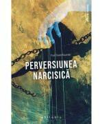 Perversiunea narcisica - Paul-Claude Racamier (ISBN: 9786306614158)