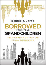 Borrowed from Your Grandchildren - Dennis T. Jaffe (2020)