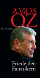 Liebe Fanatiker - Amos Oz, Mirjam Pressler (2018)