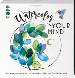 Watercolor your Mind (ISBN: 9783735881229)