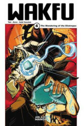 Wakfu Manga Vol 4: The Wandering of the Eliatropes - Azra (ISBN: 9781684972722)