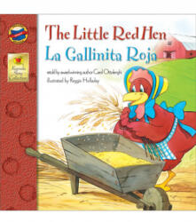 The Little Red Hen/La Gallinita Roja - Carol Ottolenghi, Reggie Holladay (ISBN: 9780769654171)