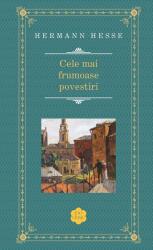 Cele mai frumoase povestiri - Hermann Hesse (ISBN: 9786060069454)