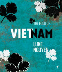 Food of Vietnam - Luke Nguyen (2013)