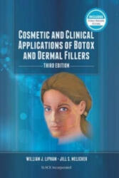 Cosmetic and Clinical Applications of Botox and Dermal Fillers - Jill S. Melicher (ISBN: 9781617110856)
