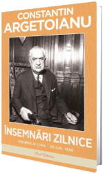 Insemnari zilnice, Volumul 4. 1 ianuarie-30 iunie 1938 - Constantin Argetoianu (ISBN: 9786306588251)