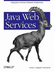 Java Web Services - David A. Chappell, Tyler Jewell, Michael Wooten (2002)