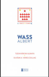 Tizenhárom almafa / Elvásik a veres csillag (ISBN: 9786156016140)