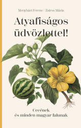 Atyafiságos üdvözlettel! (ISBN: 9786156436436)