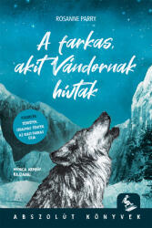 A farkas, akit Vándornak hívtak (ISBN: 9789635876341)