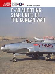 F-80 Shooting Star Units of the Korean War (ISBN: 9781472829054)