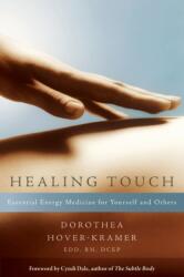 Healing Touch - Dorothea Hover-Kramer (ISBN: 9781604074529)