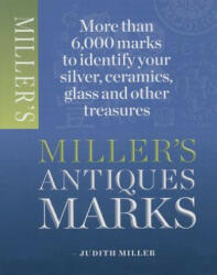 Miller's Antiques Marks - Judith Miller (2013)