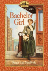 Bachelor Girl - Roger Lea MacBride, Dan Andreasen (ISBN: 9780064406918)