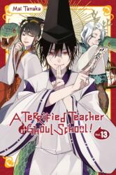 A Terrified Teacher at Ghoul School! , Vol. 13 (ISBN: 9781975363758)