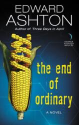 The End of Ordinary - Edward Ashton (ISBN: 9780062690326)