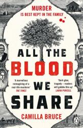 All The Blood We Share (ISBN: 9781405945479)