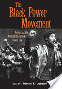 The Black Power Movement: Rethinking the Civil Rights-Black Power Era (2006)