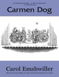 Carmen Dog - Carol Emshwiller (ISBN: 9781931520089)