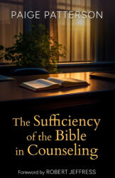 The Sufficiency of the Bible in Counseling (ISBN: 9781953331304)