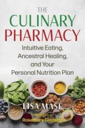 Farmacia culinară (ISBN: 9781644118641)