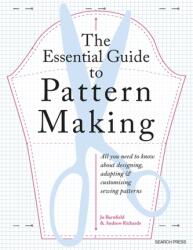 The Essential Guide to Pattern Making (ISBN: 9781800922723)