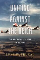 Uniting against the Reich (ISBN: 9780813199283)