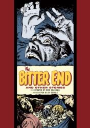 The Bitter End and Other Stories (ISBN: 9781683968924)