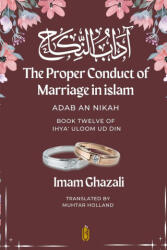 The Proper Conduct of Marriage in islam - Adab An Nikah (ISBN: 9789394770164)