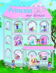 Princess Top - My house (2013)
