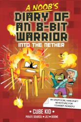 A Noob's Diary of an 8-Bit Warrior (ISBN: 9781524884338)