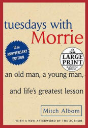 Tuesdays with Morrie - Mitch Albom (ISBN: 9780739377772)