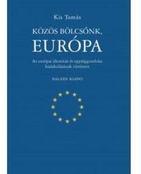 Közös bölcsőnk, európa (ISBN: 9789635069002)