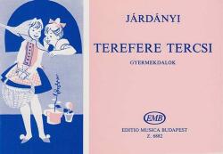 TEREFERE TERCSI, GYERMEKDALOK (ISBN: 9786530201636)