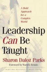 Leadership Can Be Taught - Sharon Daloz Parks (2011)