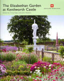 The Elizabethan Garden at Kenilworth Castle (2013)