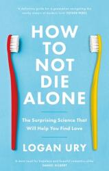 How to Not Die Alone (ISBN: 9780349442150)