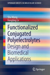 Functionalized Conjugated Polyelectrolytes - Shu Wang, Fengting Lv (2013)