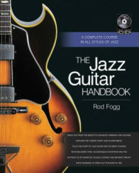 Jazz Guitar Handbook - Rod Fogg (2013)