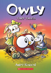 Tiny Tales: A Graphic Novel (Owly #5) - Andy Runton (ISBN: 9781338300734)