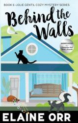 Behind the Walls (ISBN: 9781948070942)