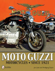 Moto Guzzi Motorcycles: Since 1921 - Jan Leek (2013)