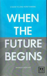 When the Future Begins - Magnus Lindskvist (2013)