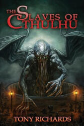 The Slaves of Cthulhu (ISBN: 9781957121628)