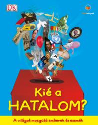 Kié a hatalom? - A világot mozgató emberek és eszmék (2013)