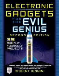 Electronic Gadgets for the Evil Genius - Robert Iannini (2013)