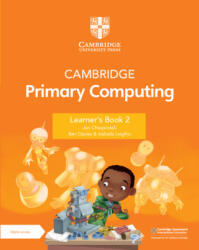 Cambridge Primary Computing Learner's Book 2 with Digital Access (ISBN: 9781009309219)
